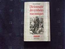 FERRE / DICTIONNAIRE DES SYMBOLES  MACONNIQUES   / ROCHER  1997