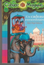 CABANE MAGiQUE tome 40 Mary Pope Osborne Un CADEAU EXTRAORDINAIRE