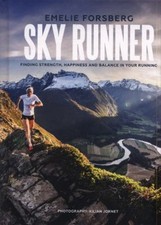 Sky Runner : Trouver La Force, Le Bonheur Et L'Équilibre Dans Votre Course