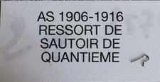 AS1906-1916-RESSORT DE SAUTOIR DE QUANTIEME- NOS- PIECES MVT HORLOGERIE