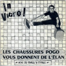 IN VITRO! Les chaussures Pogo vous donnent de l'élan 1989 French DIY punk EP 33T
