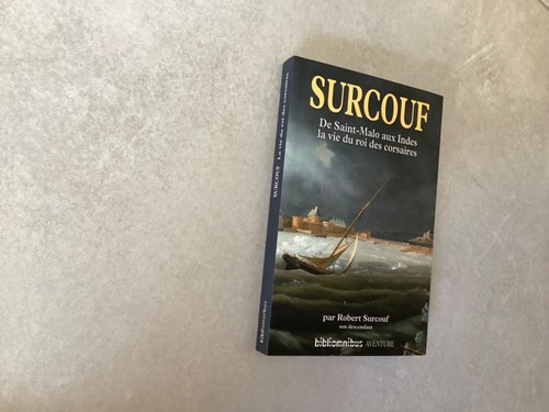 Surcouf vie roi des - surcouf,vie,