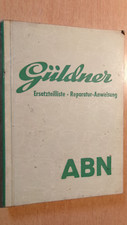 Güldner tracteur dieselschlepper ABN : Ersatzteilliste - Reparatur anweisung