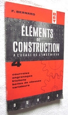 ELEMENTS DE CONSTRUCTION A L'USAGE DE L'INGENIEUR 4 F. BERNARD