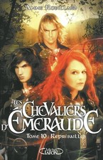 Les Chevaliers d'Emeraude, Tome 10 : Représailles - Robillard, Anne