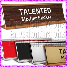 TALENTED Mother F**ker ~ 2x8 LASER ENGRAVED DESK NAME PLATE FUNNY GAG GIFT