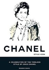 Coco Chanel: Style Icon: A