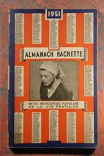 ALMANACH HACHETTE 1951(398AH) PETITE ENCYCLOPEDIE POPULAIRE DE LA VIE PRATIQUE