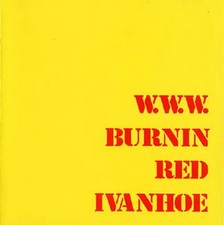 Burnin Red Ivanhoe W. W. W