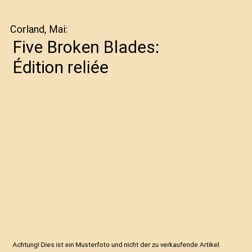 Five broken blades édition - broken,