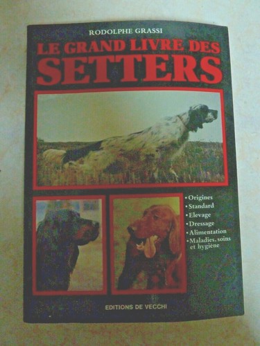 Grand livre des setters - grand,