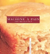 La Machine à pain : 100