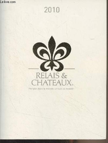 Relais châteaux partout - relais,