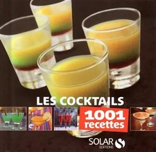Les cocktails - 1001 recettes