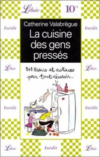 LA CUISINE DES GENS PRESSES. 