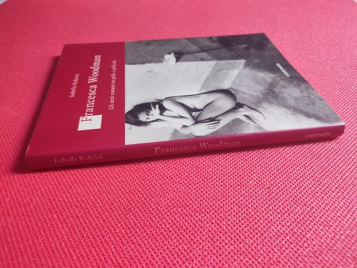 Francesca woodman gli anni - gli,