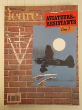 ICARE N° 141 / Aviateurs et résistants   Tome 1