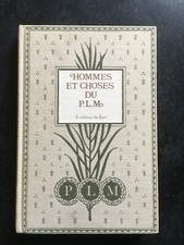 HOMMES ET CHOSES DU P.L.M 