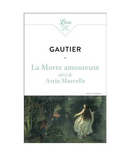 Morte amoureuse suivi de - morte,