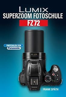 Lumix superzoom fotoschule - lumix,