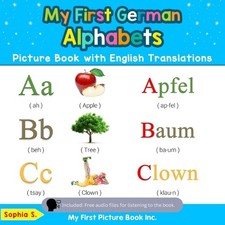 Sophia S My First German Alphabets Picture Book with English Translation (Poche)