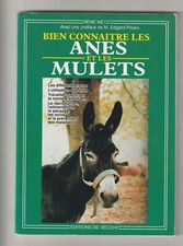 BIEN CONNAITRE LES ÂNES & LES MULETS - RENÉ METZ - DE VECCHI 1995 - BON ÉTAT