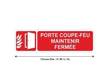Sticker panneau PORTE COUPE FEU attention 10cm(S) - 29cm(XL) autocollant