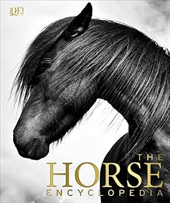 The horse encyclopedia elwyn - encyclopedia,,