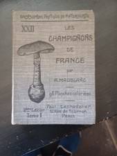 Livre Ancien Les Champignons de France XXII A.Maublanc 2e Edition TOME I