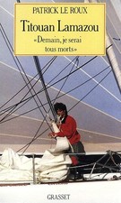 Titouan Lamazou, "Demain, je