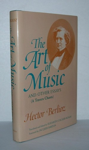 Hector berlioz art of music - art,