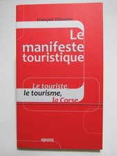 Le manifeste touristique - Le touriste, le tourisme, la Corse - Fran. Ollandini