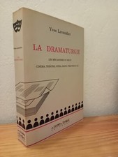 La Dramaturgie - Yves LAVANDIER - Le Clown & l'Enfant Éditeurs - 1994