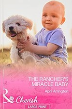 Le Miracle Du Bébé Du Rancher Couverture Rigide Avril Arrington