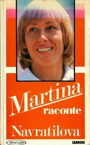 Martina raconte navratilova - martina,
