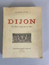 Dijon : son passé évoqué par ses rues d’Eugene Fyot
