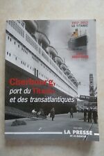 CHERBOURG PORT DU TITANIC ET