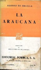 La araucana - Coleccion Sepan Cuantos n°99. - de Ercilla Alonso -