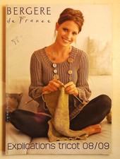 BERGERE de France Explications Tricot 2008 2009   knitting Stricken