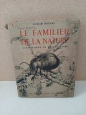 LE FAMILIER DE LA NATURE. - ANSCIEAU GILBERT. - 1946