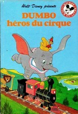 Dumbo héros du cirque - Walt
