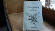 PHILIPON A. " Naturalisation des oiseaux " Manufrance.(1959)(col12c)
