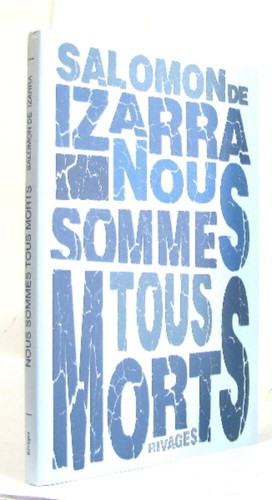 Nous sommes tous morts - , |