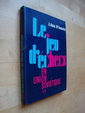 LE JEU D'ECHECS EN UNION SOVIETIQUE KOTOV SPASSKY SMYSLOV CHAMPION SOVIET MAT