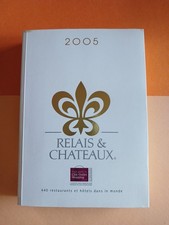 RELAIS ET CHÂTEAUX 2005