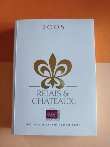 Relais châteaux 2005 - et,