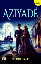Pierre Loti Aziyadé (French