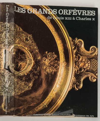 Les grands orfèvres - les, de