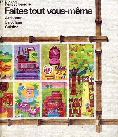 Encyclopédie faites tout - faites,