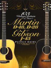 Martin D-18 & D-28 + Gibson J-45 Perfect Guide Book Japan New Vintage Guitars